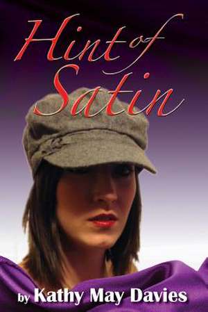 Hint of Satin de Kathy May Davies