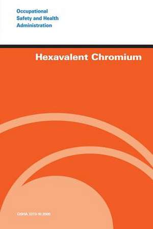 Hexavalent Chromium de U. S. Department of Labor