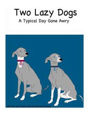 Two Lazy Dogs de Michael Kenney