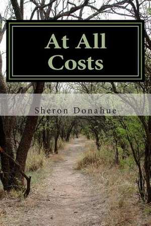 At All Costs de Sheron Donahue