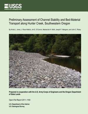 Preliminary Assessment of Channel Stability and Bed-Material Transport Along Hunter Creek, Southwestern Oregon de U. S. Department of the Interior