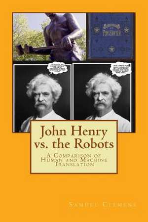 John Henry vs. the Robots de Mark Twain