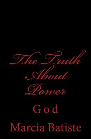 The Truth about Power de Wilson, Marcia Batiste Smith