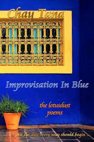 Improvisation in Blue de Chay Tana