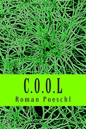 C.0.0.L de Roman Peter Poeschl