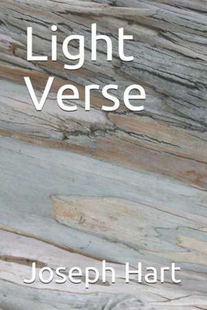 Light Verse de Joseph Hart