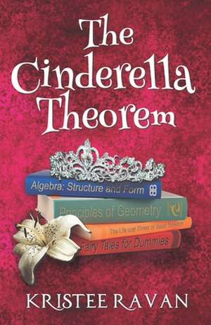 The Cinderella Theorem de Kristee Ravan