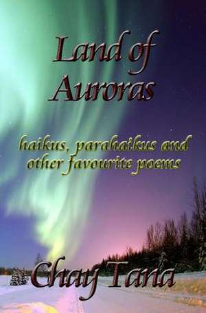 Land of Auroras de Chay Tana