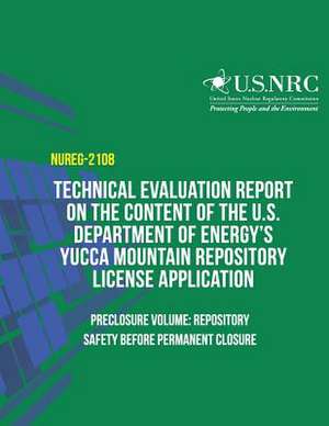 Technical Evaluation Report on the Content of the U.S. Department of Energy?s Yucca Mountain Repository License Application- Preclosure Volume de U. S. Nuclear Regulatory Commission