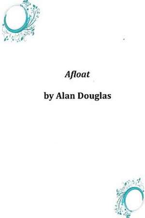 Afloat de Alan Douglas