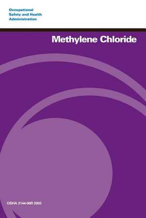 Methylene Chloride de U. S. Department of Labor