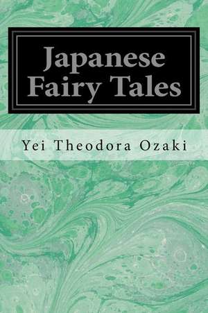 Japanese Fairy Tales de Yei Theodora Ozaki