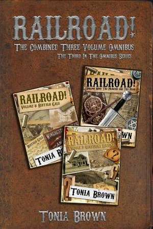 Railroad! Collection 3 de Tonia Brown