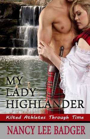 My Lady Highlander de Nancy Lee Badger