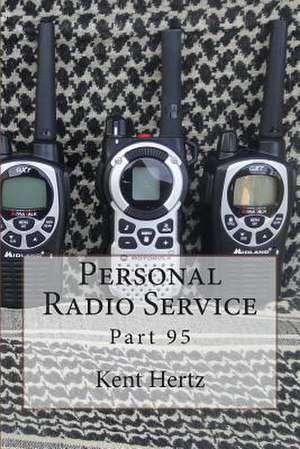 Personal Radio Service de Kent Hertz