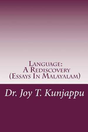 Language a Rediscovery de Dr Joy Thomas Kunjappu