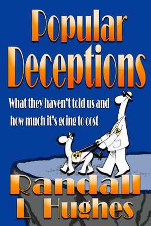 Popular Deceptions de MR Randall L. Hughes