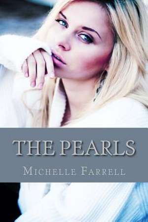 The Pearls de Michelle Farrell