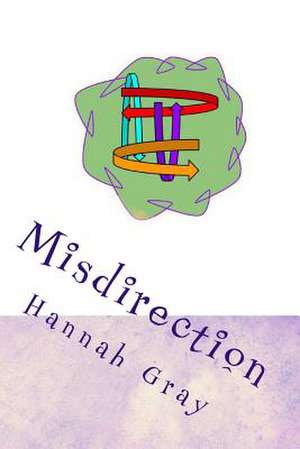 Misdirection de Hannah Claire Gray