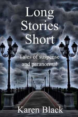 Long Stories Short de Karen Black