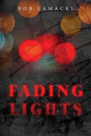 Fading Lights de Bob Lamacki