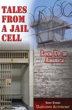 Tales from a Jail Cell de Darvanni Autonomy