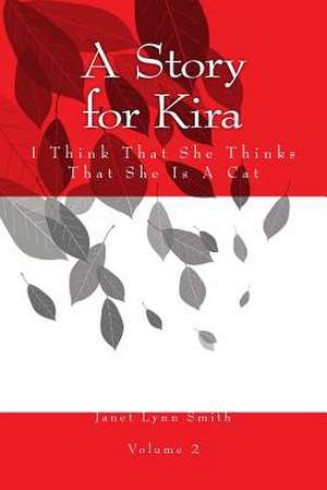 A Story for Kira de Janet Lynn Smith