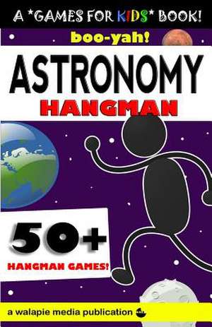 Boo-Yah! Astronomy Hangman de Walapie Media