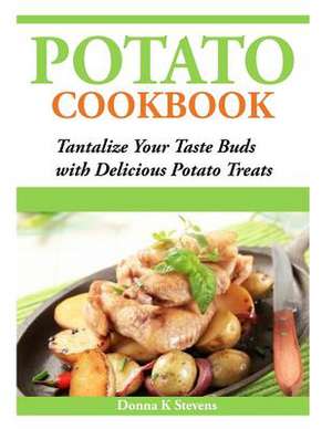 Potato Cookbook de Stevens, Donna K.