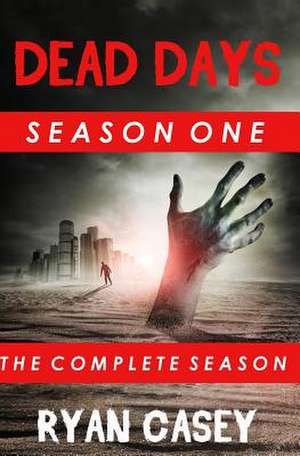 Dead Days de Ryan Casey