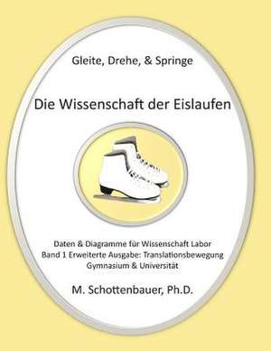 Gleite, Drehe, & Springe de M. Schottenbauer