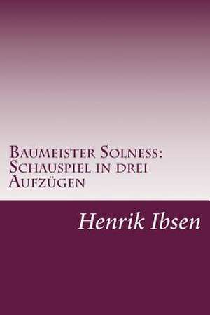 Baumeister Solness de Henrik Ibsen