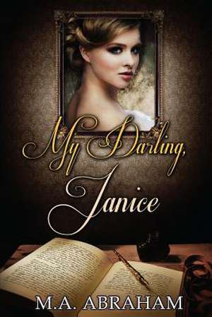 My Darling, Janice de M. a. Abraham