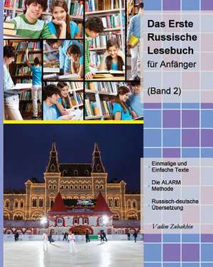 Das Erste Russische Lesebuch Fur Anfanger, Band 2 de Vadim Zubakhin