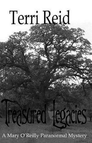 Treasured Legacies de Terri Reid