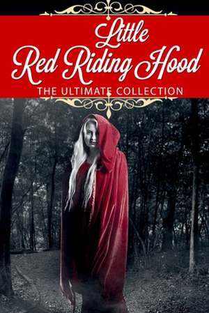 Little Red Riding Hood de Charles Perrault