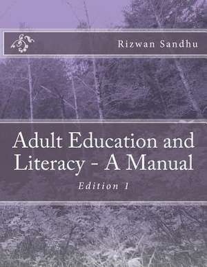 Adult Education and Literacy - A Manual de Rizwan Sandhu