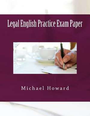 Legal English Practice Exam Paper de Michael Howard