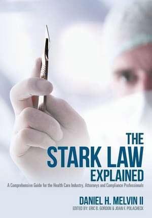 The Stark Law Explained de Melvin, Daniel H.