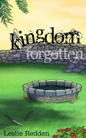 Kingdom Forgotten de Leslie Redden