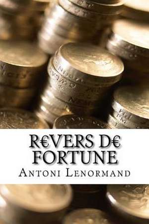 Revers de Fortune de Antoni Lenormand