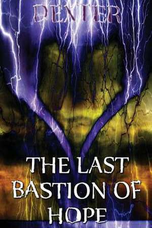 The Last Bastion of Hope de Desoto