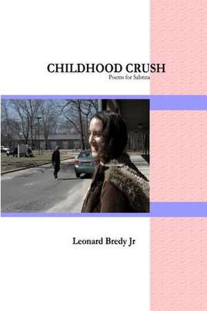 Childhood Crush de Leonard Bredy Jr