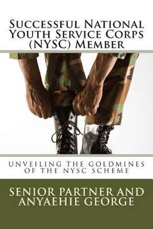 Successful National Youth Service Corps (Nysc) Member de Senior Partner