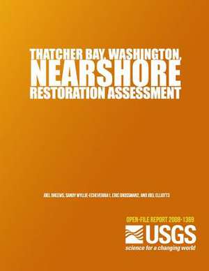 Thatcher Bay, Washington, Nearshore Restoration Assessment de U. S. Department of the Interior