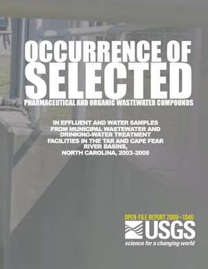 Occurrence of Selected Pharmaceutical and Organic Wastewater Compounds in Effluent and Water Samples from Municipal Wastewater and Drinking-Water Trea de U. S. Department of the Interior