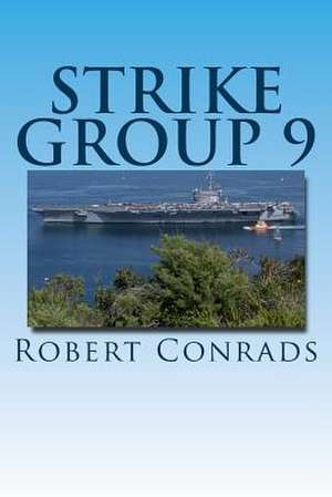 Strike Group 9 de MR Robert Conrads