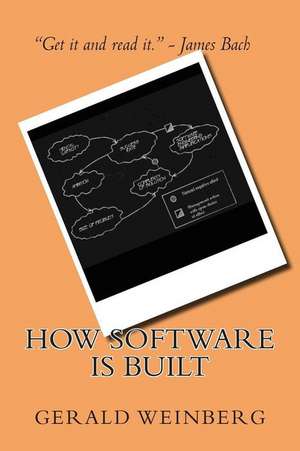 How Software Is Built de Gerald M. Weinberg