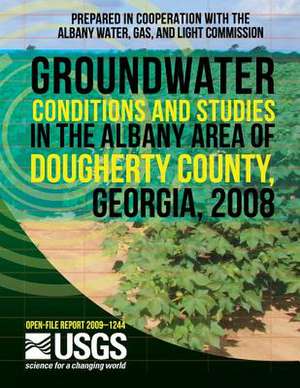 Groundwater Conditions and Studies in the Albany Area of Dougherty County, Georgia, 2008 de U. S. Department of the Interior