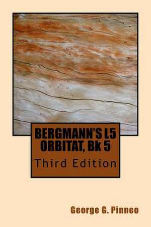 Bergmann's L5 Orbitat, Bk 5, Second Edition de George G. Pinneo